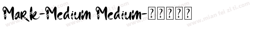 Mark-Medium Medium字体转换